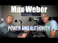 Power, Dominance, Authority | Max Weber