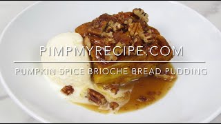 PUMPKIN SPICE BRIOCHE BREAD PUDDING - How to make this fluffy & delectable bread pudding!