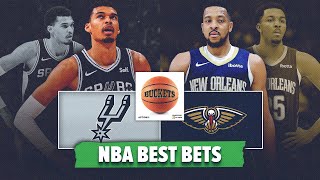 San Antonio Spurs vs New Orleans Pelicans NBA Best Bets | NBA Picks & Predictions | Buckets