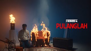 METHOSA - Pulanglah | Official Music Video