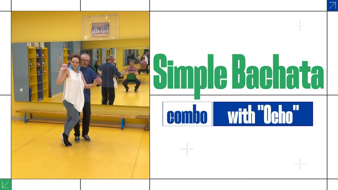 Simple bachata combo with ocho for beginners. Full explanation of the combination. Eng & Rus subs.