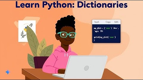 Lesson 17: Python Dictionaries — Labeling and Accessing Your Data