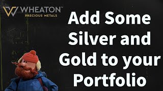 Wheaton Precious Metals gives you Gold and Silver in your Portfolio with a Dividend!