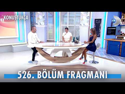 Konuştukça 526. Bölüm Fragmanı