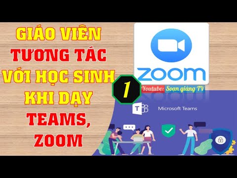 Hướng dẫn ứng dụng dùng Giúp GV  tương tác, hỏi học sinh khi dạy ZOOM hoặc TEAMS