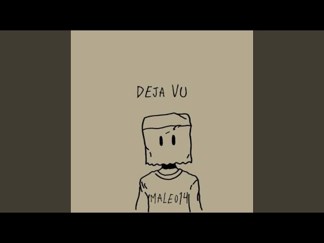 DEJA VU (feat. Drowsayy)