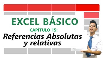 15 | Referencias relativas y absolutas en Excel