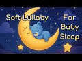 Soft Lullaby for Baby Sleep | Calm Bedtime Music | Piano & Instrumental Lullaby for Babies