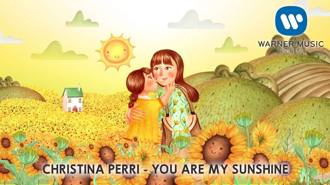 CHRISTINA PERRI   YOU ARE MY SUNSHINE Lyric Video