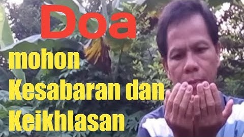 Doa mohon Kesabaran dan keikhlasan | Arab dan latin beserta artinya @Hidayah Ilahi channel