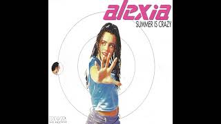 ALEXIA   ---- Summer Is Crazy