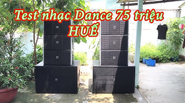 Test nhạc dance trên bộ loa array TKT Sound 75 triệu như thế nào/0902.687898