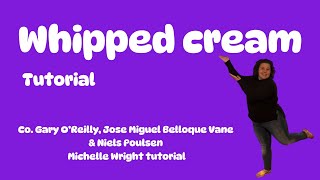 Whipped cream line dance tutorial Easy Advanced choreography by O’Reilly, Belloque Vane & Poulsen
