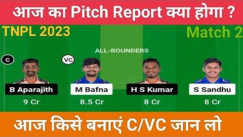 SS Vs CSG Dream11 Team Prediction | TNPL 2023 2nd Match Dream11 prediction | SS Vs CSG Today Dream11