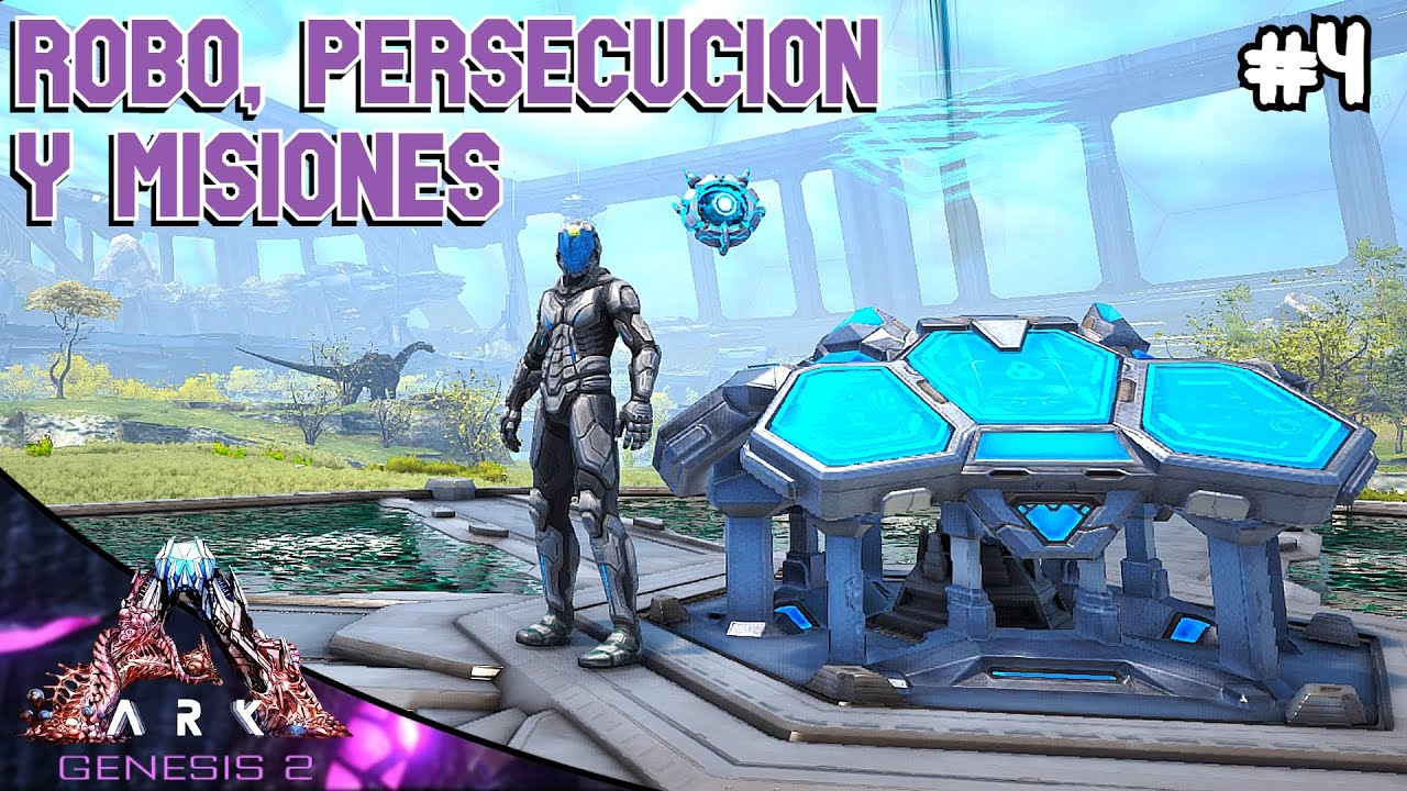 Robo, Persecución y Misiones | ARK GENESIS 2 #4 | Servidor Oficial PVE ...