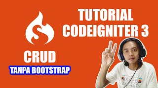 Tutorial Crud Codeigniter 3 Tanpa Bootstrap - Tutorial Website Pemula