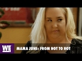 Mama June: From Not to Hot | Official Trailer | WE tv