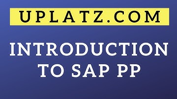 Introduction to SAP PP |  SAP PP Training | SAP PP Tutorial | Overview of SAP PP | SAP PP | Uplatz