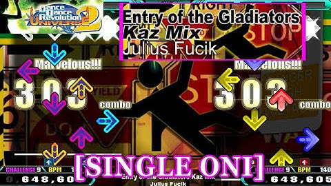 【DDR UNIVERSE2】 Entry of the Gladiators (Kaz Mix) / Julius Fucik [SINGLE ONI] 譜面確認+Clap