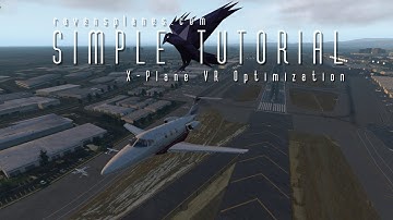 Simple Tutorial - X-Plane VR Optimization