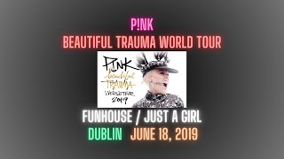 Funhouse \/ Just a Girl - Pink | Beautiful Trauma World Tour Dublin