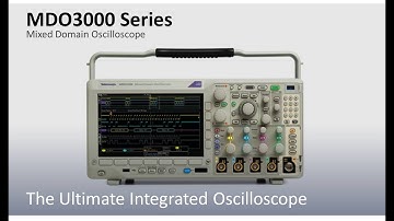 MDO3000 Mixed Domain Oscilloscope Overview