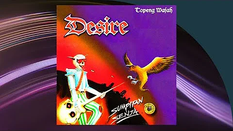 Topeng Wajah - Desire (Official Audio)