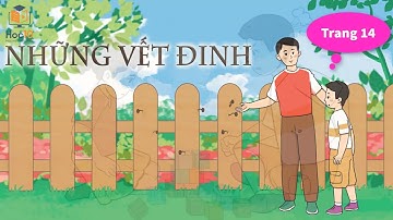NHỮNG VẾT ĐINH lớp 4 | Sách Cánh Diều | Tiếng Việt 4 tập 1