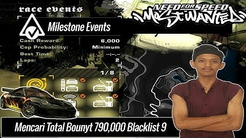 Menyelesaikan 4 Milestone Blacklist 9 | Need For Speed Most Wanted 2005