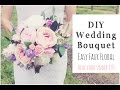 HOW To MAKE A WEDDING BOUQUET | DIY Real Look Faux Floral Bouquet