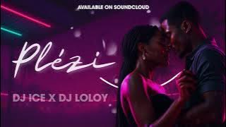 DJ ICE X DJ LOLOY - Plézi   1ST EDITION