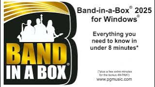 Band-in-a-Box® 2025 for Windows® - Everything you need to know in under 8 minutes!*