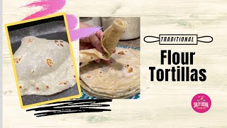 Traditional Homemade Flour Tortillas