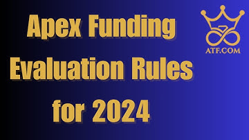 Apex Trader Funding 2024 Evaluation Rules & Account Types