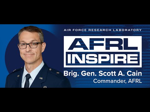 Видео: AFRL Inspire 2023 - Brig Gen Scott Cain