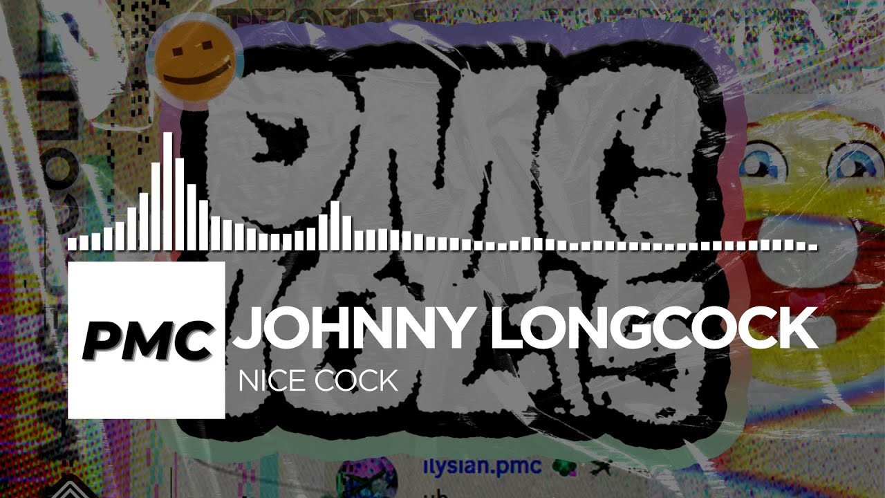 Johnny Longcock - Nice C*ck [PMC Release]