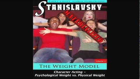 Weight Model/STANISLAVSKY: REACT AND ACT