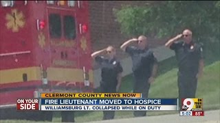 Firefighter moved to hospice