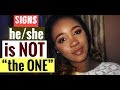 HOW I KNEW HE WAS NOT THE ONE | stop wasting your time!