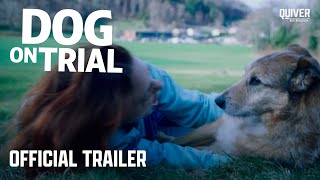 Dog on Trial (Le Proces Du Chien) | Official Trailer