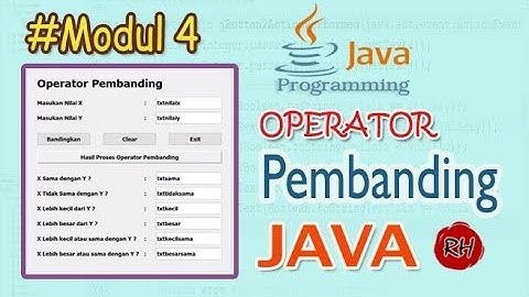 #04 - OPERATOR PEMBANDING DALAM PEMROGRAMAN JAVA