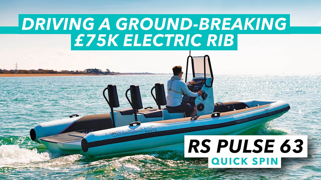 Driving a ground-breaking £74k electric RIB | RS Pulse 63 quick spin ...