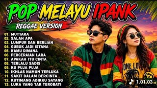 IPANK - MUTIARA - KAMU DIMANA || LAGU POP MELAYU IPANK TERBARU 2026 FULL ALBUM 