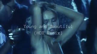 Lana Del Rey - Young and Beautiful ( HDX Remix ) | Bel Air Now