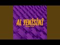 Al yenisini feat pya