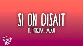 M. Pokora - Si on disait ft. Dadju