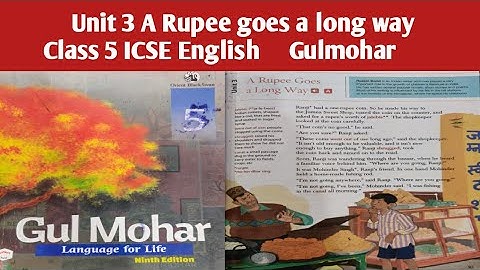A Rupee goes a long way | Unit 3 | Gulmohar Language for Life Class 5