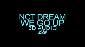 NCT DREAM(엔시티 드림) - We Go Up (3D Audio Version)