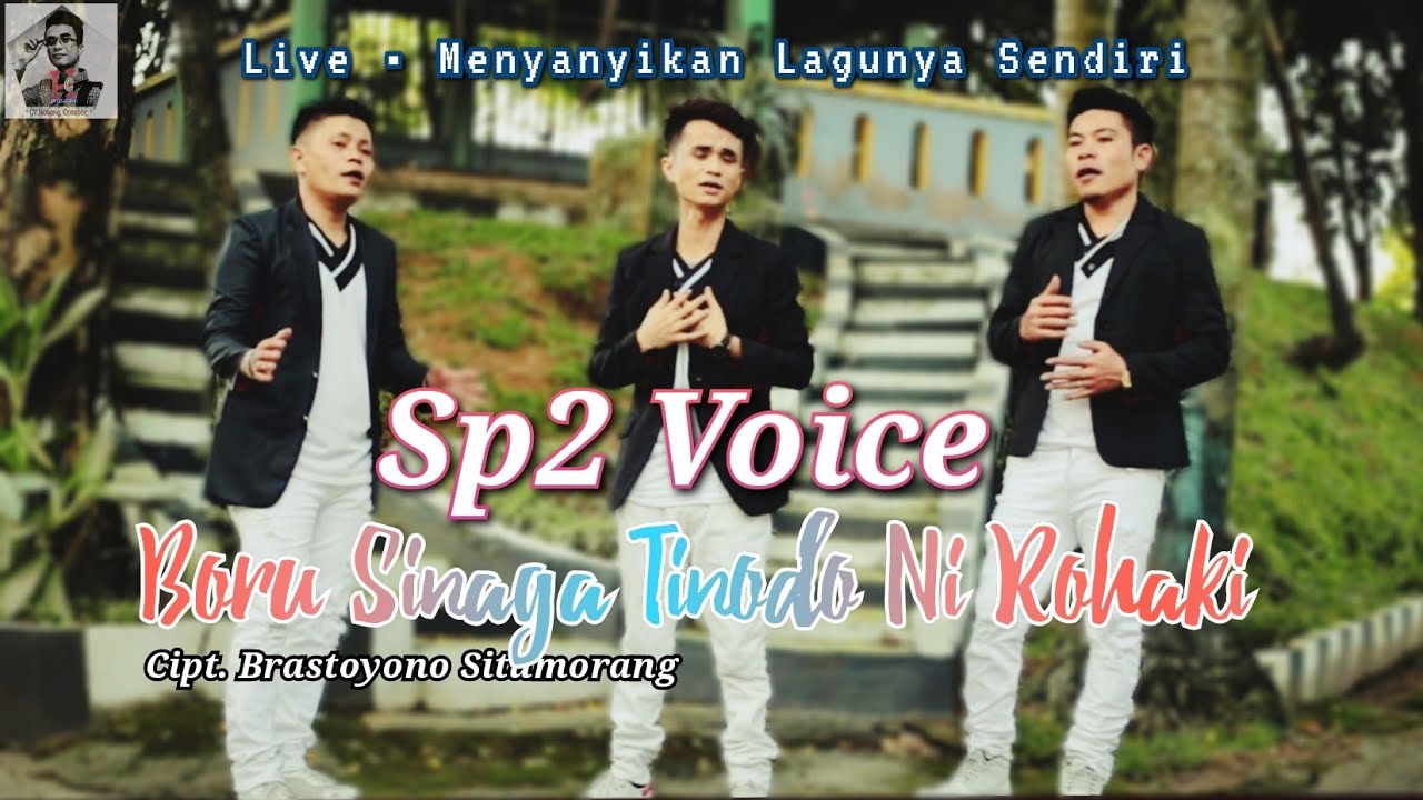 Live • Sp2 Voice || Boru sinaga Tinodo Ni Rohaki || Cipt. Brastoyono Situmorang || Lagu Baru Viral