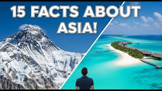 15 Facts You Didn't Know About Countries in Asia